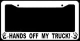 Hands Off My Truck Don't Touch Funny 4x4 Off Road  White License Plate Frame - OwnTheAvenue