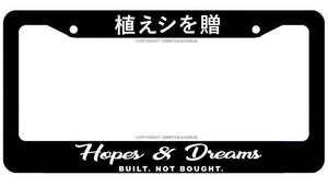 Hopes & Dreams JDM Racing Drifting License Plate Frame - OwnTheAvenue