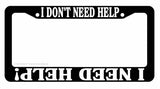 Don't Need Help Off Road Dune Buggy Truck Funny Black License Plate Frame