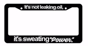 JDM NOT LEAKING Drag Drifting Racing Black License Plate Frame (SweatinPwrFr8m) - OwnTheAvenue