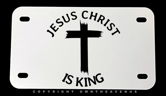 Jesus Christ Is King Christian Religious Motorcycle Metal License Plate - OwnTheAvenue