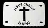 Jesus Christ Is King Christian Religious Motorcycle Metal License Plate - OwnTheAvenue