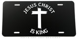 Jesus Christ Is King Religious Christian Auto Metal License Plate - OwnTheAvenue