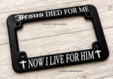 Jesus Died For Me Christian Cross Religious Motorcycle License Plate Frame