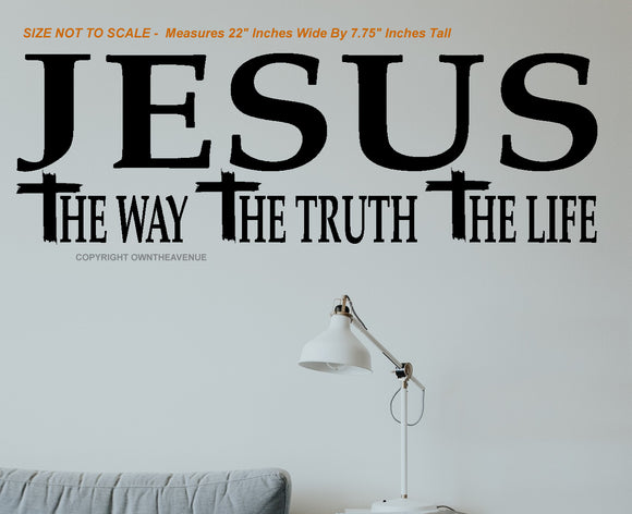 Jesus The Way The Truth The Life Christian Christ Wall Decor Decal 22