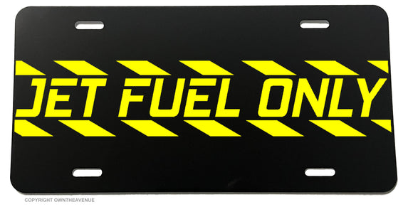 Jet Fuel Only Funny Joke Prank Car Truck Racing JDM Hot Rod License Plate Cover - OwnTheAvenue