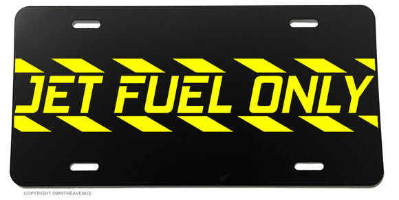 Jet Fuel Only Funny Joke Prank Car Truck Racing JDM Hot Rod License Plate Cover