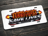 Loud Pipes Save Lives Humor JDM Race Drift Auto Metal License Plate
