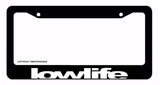 Low Life Funny Joke Gag Prank JDM Racing Drifting Car Truck License Plate Frame