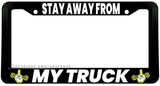 Stay Away From My Truck Off Road Humor Lifted License Plate Frame - OwnTheAvenue