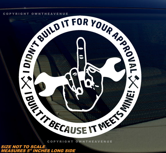 Not Built For Your Approval Off Road Hot Rod JDM Drifting Vinyl Sticker Decal - OwnTheAvenue