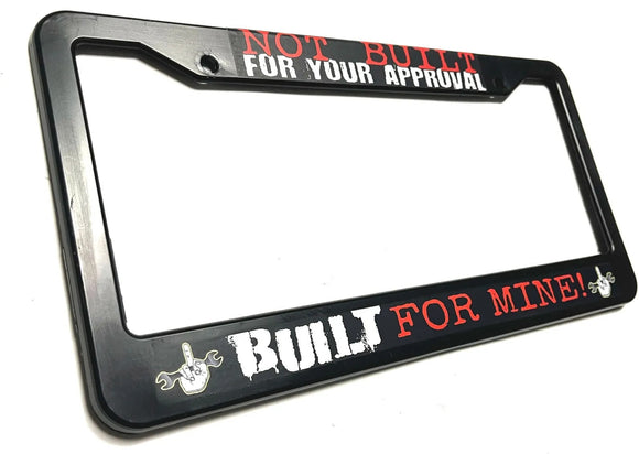Not Built For Your Approval Hot Rod JDM Racing Drifting License Plate Frame