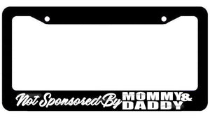 Not Sponsored By Mommy And Daddy JDM Drag Racing Drifting License Plate Frame - OwnTheAvenue