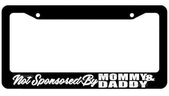 Not Sponsored By Mommy And Daddy JDM Drag Racing Drifting License Plate Frame
