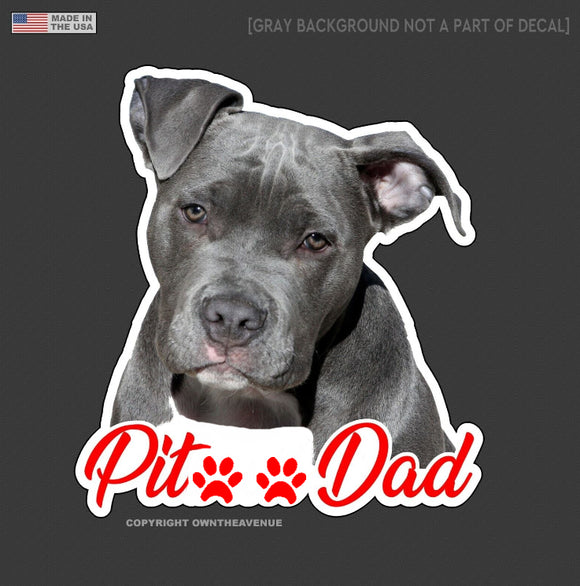 Pit Dad Sticker Decal Dog Pet Owner Lover Rescue Adopt 4