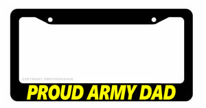 Proud Army Dad Yellow Car Truck Auto License Plate Frame