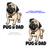 2 Pack - Pug Dad Dog Puppy Car Truck Window Vinyl Stickers - 4.5" Inches Long Each - OwnTheAvenue