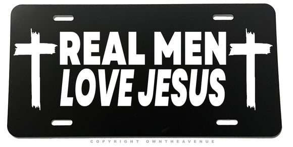 Real Men Love Jesus Humor Christian Auto Metal License Plate - OwnTheAvenue