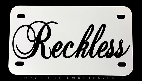 Reckless Humor Funny Dirt Bike Motorcycle Metal License Plate - OwnTheAvenue