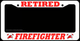 Retired Fire Fighter Firefighter Car Truck Auto White License Plate Frame - OwnTheAvenue