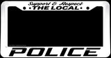 Support The Local Police Love Auto White License Plate Frame - OwnTheAvenue