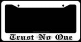 Trust No One Grunge Tattoo Art JDM Drift Race Auto White License Plate Frame - OwnTheAvenue
