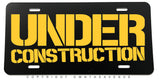 Under Construction Humor Joke Off Road JDM Auto Metal License Plate - OwnTheAvenue