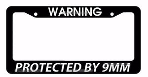 WARNING: Protected by 9MM 2nd Amendment Funny Black License Plate Frame - OwnTheAvenue