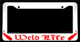 Weld Life Welding Fabricator White License Plate Frame - OwnTheAvenue