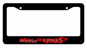 Why So Serious? Joker Super Evil Bad Red Art License Plate Frame - OwnTheAvenue