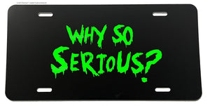 Why So Serious Funny Joker Hahaha Green Art Auto License Plate Cover - OwnTheAvenue