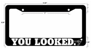 You Looked License Plate Frame Circle Hand Game Gay JDM Funny Meme - OwnTheAvenue