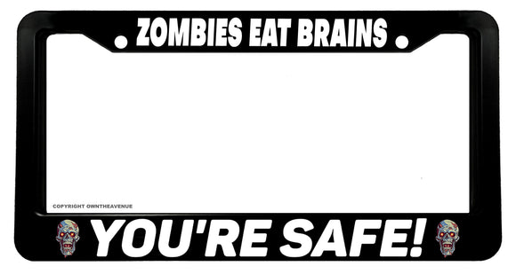 Zombies Eat Brains Horror Funny Living Zombie Dead Car License Plate Frame