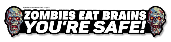 Zombies Eat Brains Horror Funny Living Zombie Dead Vinyl Sticker Decal 6