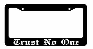 Trust No One Grunge Tattoo Art JDM Drift Race Car Truck Auto License Plate Frame