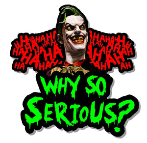 Haha Why So Serious? Joker Face Grin Evil Funny Vinyl Sticker Decal 4"