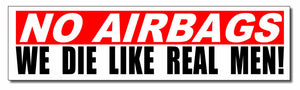 We Die Like Real Men! Funny JDM Drift Hot Rod Bopper Chopper Vinyl Decal Sticker - OwnTheAvenue