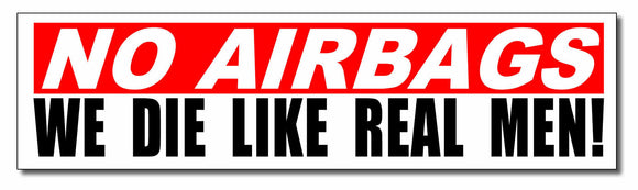 We Die Like Real Men! Funny JDM Drift Hot Rod Bopper Chopper Vinyl Decal Sticker - OwnTheAvenue