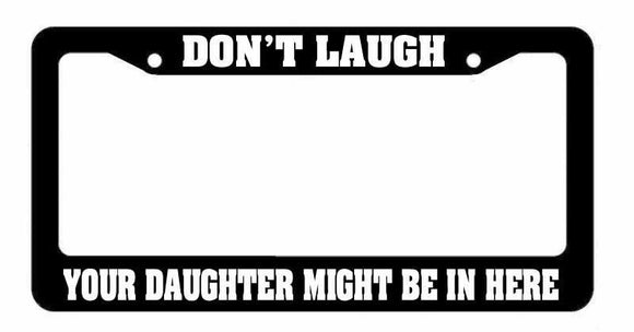 JDM Don't Laugh Race Drift Low Turbo Black License Plate Frame (DntLaughFr8m) - OwnTheAvenue