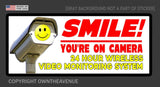 Smile you're on camera 24 HRS sticker video security system warning alarm decal