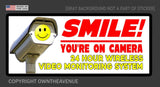 Smile you're on camera 24 HRS sticker video security system warning alarm decal - OwnTheAvenue