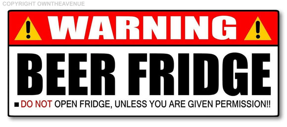 Warning Beer Fridge Do Not Open Funny Pong Bumper Sticker Decal 4