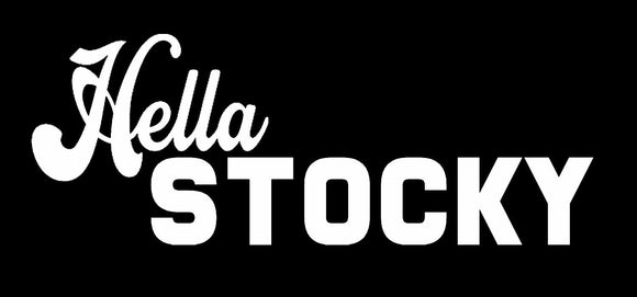 Hella Stocky JDM Drifting Drift Racing Race Drag Funny Vinyl Sticker 4