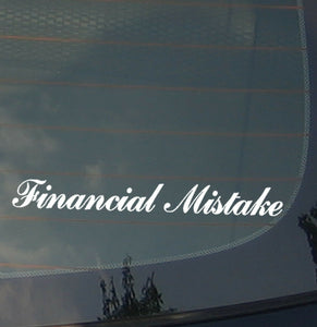 Financial Mistake V1 Low Funny JDM Drift Race Decal Sticker (FinanMis1) - OwnTheAvenue