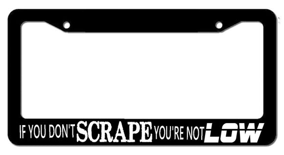 Scrape Lowered Funny Low JDM Drag Drifting Race Drift Funny Licence Plate Frame