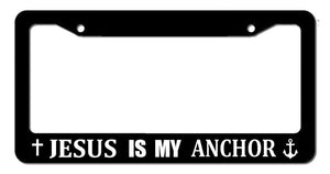 Jesus Is My Anchor Christ Christian Car Truck SUV License Plate Frame