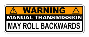 Warning Manual Transmission Bumper Sticker Decal Stick Shift  Car JDM Funny 6"