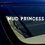 Mud Princess Girl Off Roading Funny Vinyl Decal Sticker 19" Inches Long - OwnTheAvenue