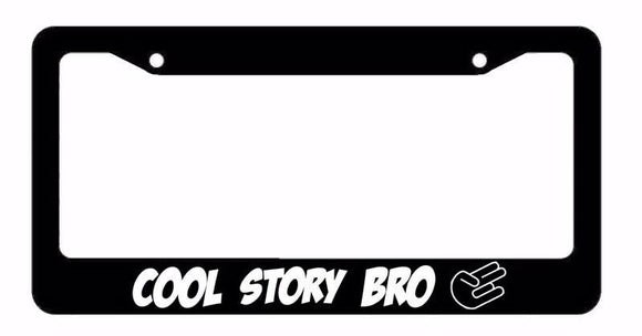 Cool Story Bro Shocker JDM Race Drift Dope Low Slammed Black License Plate Frame - OwnTheAvenue