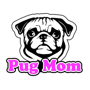 Pug Mom Bumper Window Vinyl Decal Sticker Love My Rescue Dog 4" Inch FC#343 - OwnTheAvenue